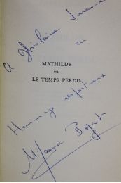 BEJART : Mathilde ou le temps perdu - Autographe, Edition Originale - Edition-Originale.com