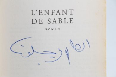 BEN JELLOUN : L'enfant de sable - Signed book - Edition-Originale.com