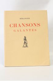 BERANGER : Chansons galantes - Edition-Originale.com