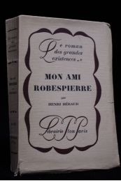 BERAUD : Mon ami Robespierre - Edition Originale - Edition-Originale.com