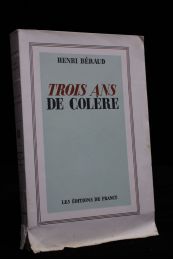 BERAUD : Trois ans de colère - Edition Originale - Edition-Originale.com