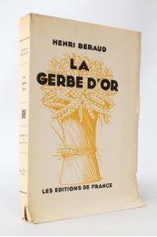 BERAUD : La gerbe d'or - Prima edizione - Edition-Originale.com