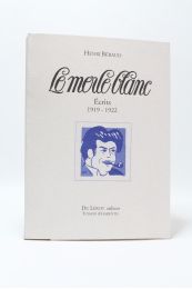 BERAUD : Le Merle blanc, Ecrits 1919-1922 - Prima edizione - Edition-Originale.com
