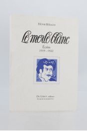 BERAUD : Le Merle blanc, écrits 1919-1922 - First edition - Edition-Originale.com