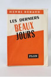 BERAUD : Les derniers beaux jours - Erste Ausgabe - Edition-Originale.com