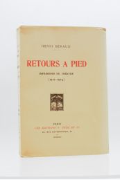 BERAUD : Retours à pied. Impressions de théâtre (1921-1924) - Edition Originale - Edition-Originale.com