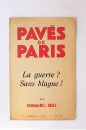 BERL : La guerre ? sans blague ! - In Pavés de Paris N°3 - Erste Ausgabe - Edition-Originale.com