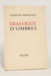 BERNANOS : Dialogue d'ombres - Prima edizione - Edition-Originale.com