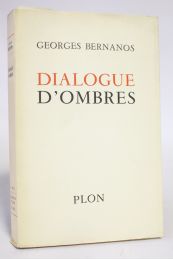 BERNANOS : Dialogues d'ombres suivies de Premiers essais romanesques - Prima edizione - Edition-Originale.com