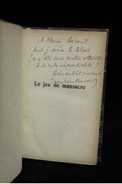 BERNARD : Le jeu de massacre - Autographe, Edition Originale - Edition-Originale.com