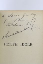 BERNHARDT : Petite idole - Signed book, First edition - Edition-Originale.com