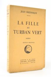 BERTHEROY : La fille au turban vert - Libro autografato, Prima edizione - Edition-Originale.com