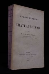 BERTRIN : La sincérité religieuse de Chateaubriand - First edition - Edition-Originale.com