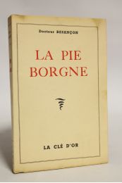 BESANCON : La pie borgne - Prima edizione - Edition-Originale.com