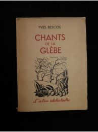 BESCOU : Chants de la glèbe - Signiert, Erste Ausgabe - Edition-Originale.com