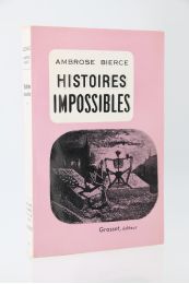 BIERCE : Histoires impossibles - Erste Ausgabe - Edition-Originale.com