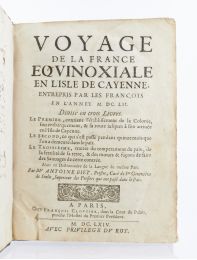 BIET : Voyage de la France equinoxiale en l'isle de Cayenne, entrepris par les François en l'année MDCLII - First edition - Edition-Originale.com