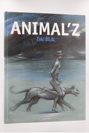 BILAL : Animal'z - Autographe, Edition Originale - Edition-Originale.com