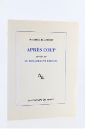 BLANCHOT : Après coup précédé par Le ressassement éternel - Edition Originale - Edition-Originale.com