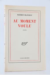 BLANCHOT : Au moment voulu - Edition Originale - Edition-Originale.com