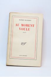 BLANCHOT : Au moment voulu - First edition - Edition-Originale.com