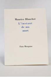 BLANCHOT : L'instant de ma mort - First edition - Edition-Originale.com
