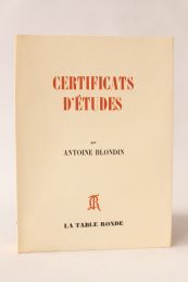 BLONDIN : Certificats d'études - Erste Ausgabe - Edition-Originale.com