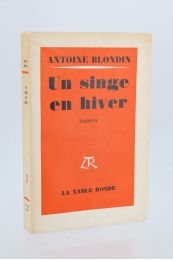 BLONDIN : Un singe en hiver - First edition - Edition-Originale.com