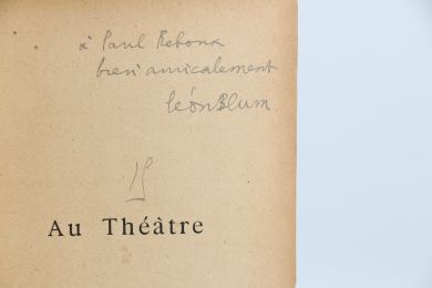 BLUM : Au Théâtre (Deuxième série) - Autographe, Edition Originale - Edition-Originale.com