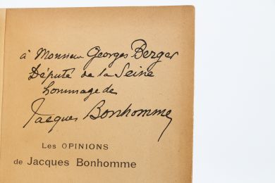 BONHOMME : Les opinions de Jacques Bonhomme.  - Signed book, First edition - Edition-Originale.com