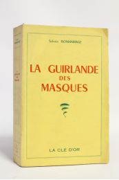 BONMARIAGE : La guirlande des masques - First edition - Edition-Originale.com