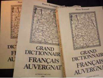 BONNAUD : Grand dictionnaire Français Auvergnat - Prima edizione - Edition-Originale.com