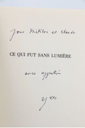 BONNEFOY : Ce qui fut sans lumière - Libro autografato, Prima edizione - Edition-Originale.com