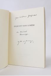 BONNEFOY : Ce qui fut sans lumière - Signed book, First edition - Edition-Originale.com