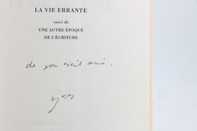 BONNEFOY : La Vie errante suivi de Une autre époque de l'écriture - Libro autografato, Prima edizione - Edition-Originale.com