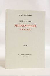 BONNEFOY : Théâtre et poésie. Shakespeare et Yeats - Prima edizione - Edition-Originale.com