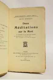 BORDEAUX : Deux méditations sur la mort. La sensibilité de Maurice Barrès - la sensibilité de Pierre Loti - Edition Originale - Edition-Originale.com
