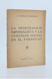 BORDON : La penetracion imperialista y la cuestion social en el Paraguay - Erste Ausgabe - Edition-Originale.com