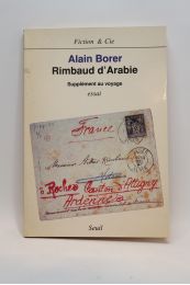 BORER : Rimbaud d'arabie. Supplément au Voyage - Autographe, Edition Originale - Edition-Originale.com
