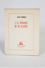 BOSQUET : A la mémoire de ma planète - Edition Originale - Edition-Originale.com
