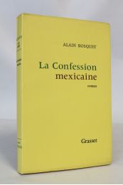 BOSQUET : La confession mexicaine - Erste Ausgabe - Edition-Originale.com