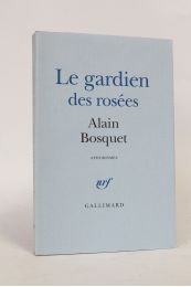 BOSQUET : Le gardien des rosées, aphorismes - Edition Originale - Edition-Originale.com