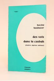 BOUHAZER : Des voix dans la casbah (théâtre algérien militant) - First edition - Edition-Originale.com