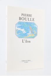 BOULLE : L'Ilon - Erste Ausgabe - Edition-Originale.com