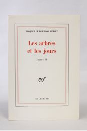 BOURBON BUSSET : Les arbres et les jours. Journal II - Erste Ausgabe - Edition-Originale.com