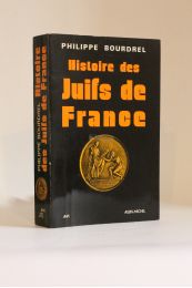BOURDREL : Histoire des Juifs de France - Autographe, Edition Originale - Edition-Originale.com