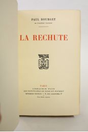 BOURGET : La rechute - Erste Ausgabe - Edition-Originale.com