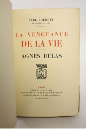 BOURGET : La vengeance de la vie. - Agnès Delas - Erste Ausgabe - Edition-Originale.com