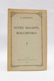 BOURTZEFF : Soyez maudits, Bolcheviks !  - Prima edizione - Edition-Originale.com