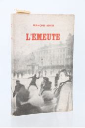 BOYER : L'émeute - Edition Originale - Edition-Originale.com